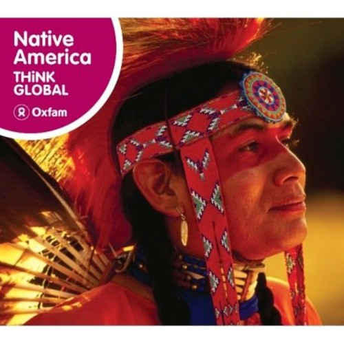 Various Artists/Think Global: Native America [CD]