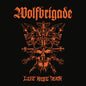 Wolfbrigade/Life Knife Death [CD]