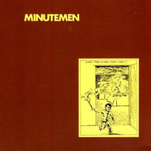 Minutemen/What Makes A Man Start Fires [LP]