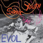 Sonic Youth/EVOL [CD]