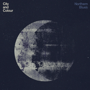 City and Colour/Northen Blues [LP]