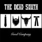 Dead South, The/Good Company [CD]