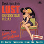 Various Artists/Destination Lust Vol 2: Chicksville U.S.A.! The World Of Love, Sex and Violence [CD]