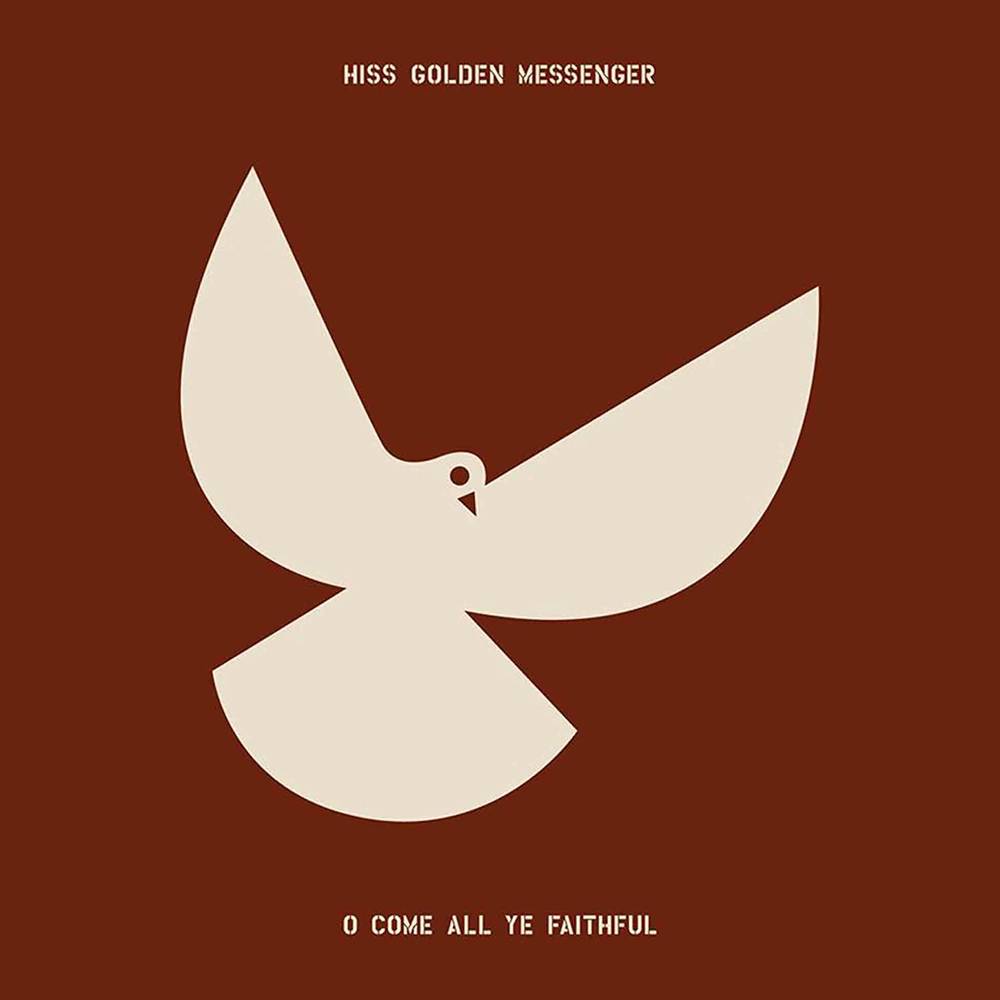 Hiss Golden Messenger/O Come All Ye Faithful (Tri-Coloured Vinyl) [LP]