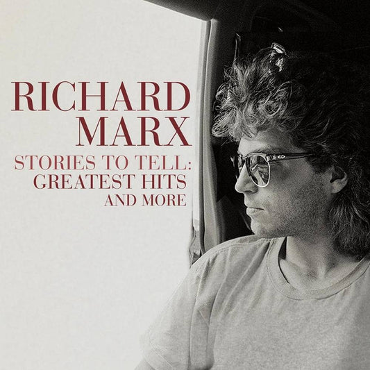 Marx, Richard/Stories To Tell: Greatest Hits And More [LP]