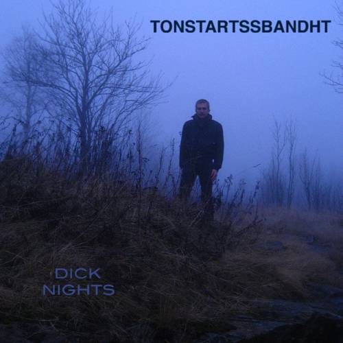 Tonstartssbandht/Dick Nights (Dark Green Vinyl) [LP]