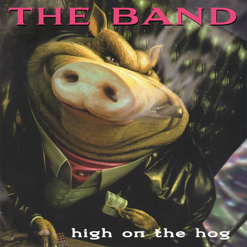 Band, The/High On The Hog (30th Anniversary Edition) [CD]