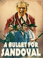 A Bullet For Sandoval [DVD]