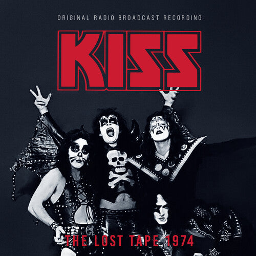 Kiss/The Lost Tape 1974 / Radio Broadcast [CD]