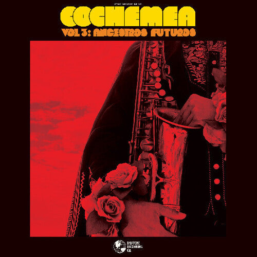 Cochemea/Vol III: Ancestros Futuros (Indie Exclusive Transparent Crimson Vinyl) [LP]