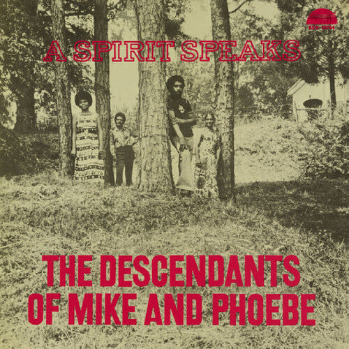Descendants of Mike and Phoebe, The/A Spirit Speaks (Deluxe Edition) [LP]