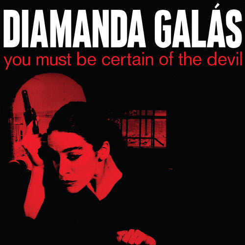 Galas, Diamanda/You Must Be Certain Of The Devil [LP]