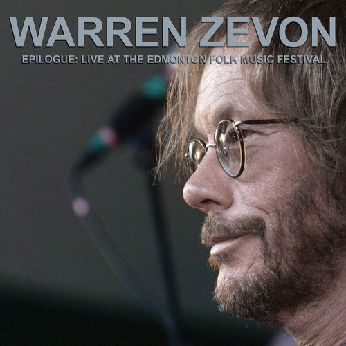 Zevon, Warren/Epilogue: Live At The Edmonton Folk Music Festival (Metallic Silver Vinyl) [LP]