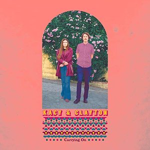 Kacy & Clayton/Carrying On [LP]