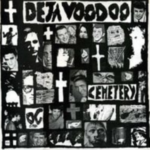 Deja Voodoo/Cemetery [LP]