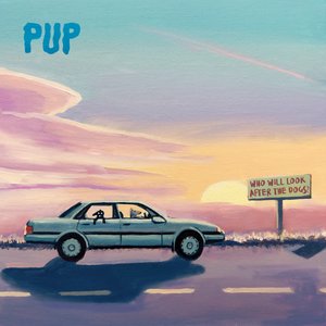 PUP/Who Will Look After The Dogs? [CD]