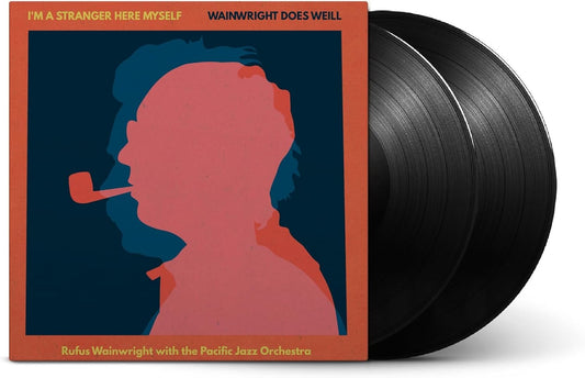 Wainwright, Rufus/I'm A Stranger Here Myself: Wainwright Does Weill [LP]