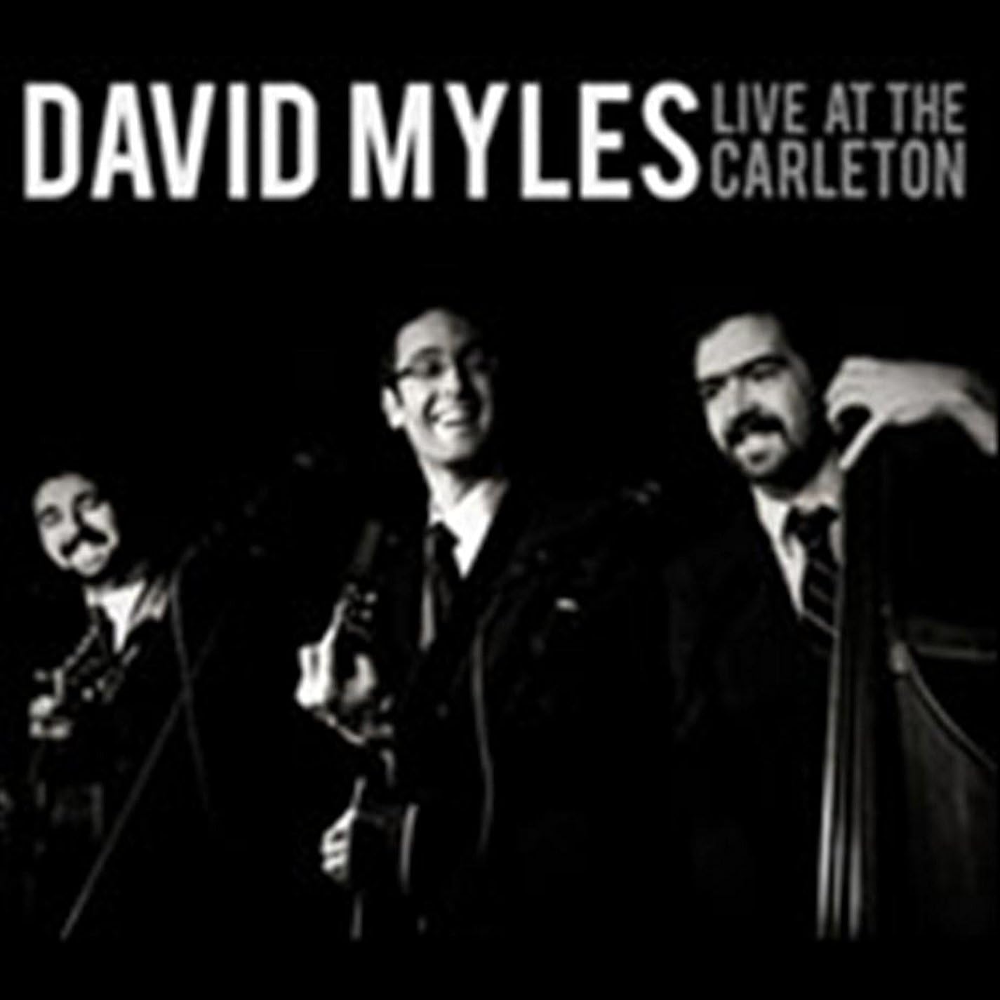 Myles, David/Live at the Carleton [CD]