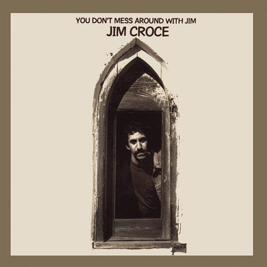 Croce, Jim/You Don't Mess Around With Jim (50th Anniversary) [LP]