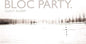 Bloc Party/Silent Alarm (20th Anniversary 2CD Deluxe Edition) [CD]
