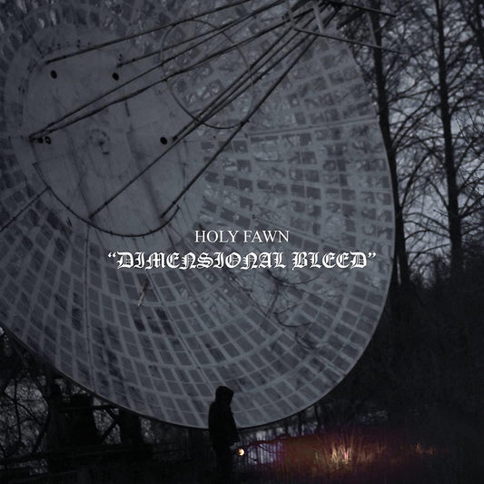 Holy Fawn/Dimensional Bleed (Coke Bottle Clear Vinyl) [LP]
