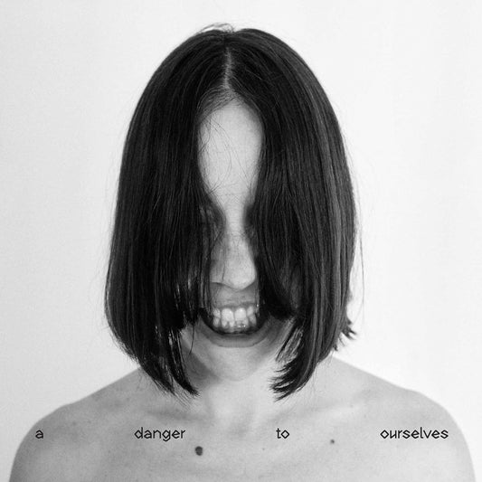 Dalt, Lucrecia/A Danger To Ourselves (black vinyl) [LP]