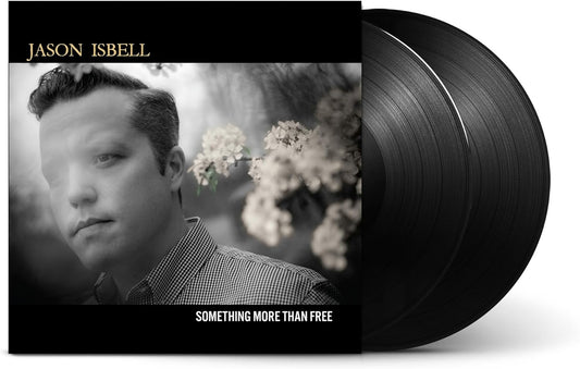 Isbell, Jason/Something More Than Free (10 Year Anniversary Edition) [LP]
