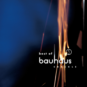 Bauhaus/Crackle: Best Of Bauhaus [CD]