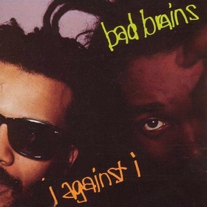 Bad Brains/I Against I [CD]