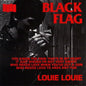 Black Flag/Louie Louie [CD]
