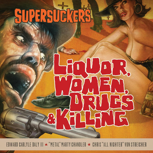 Supersuckers/Liquor, Women, Drugs & Killing [LP]