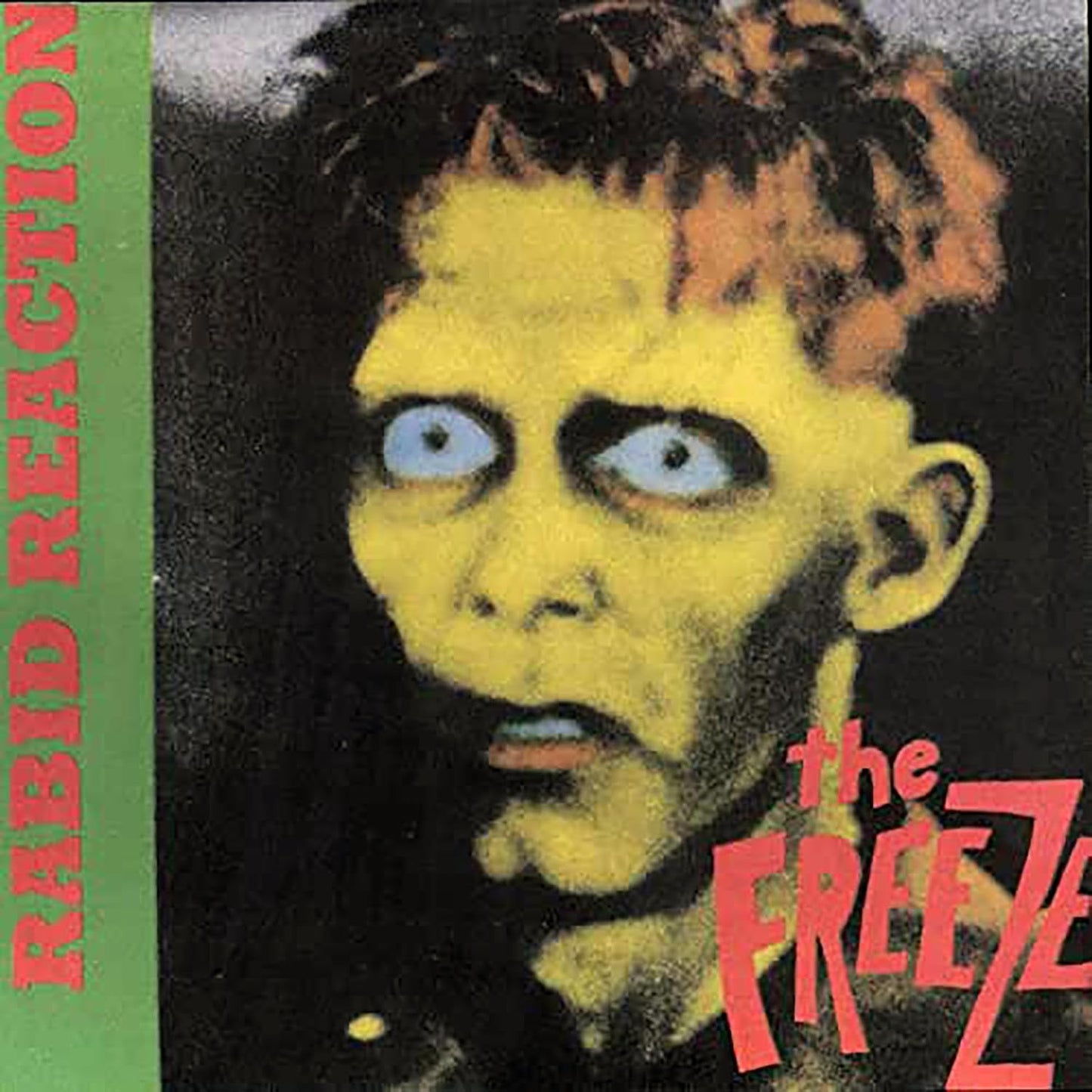Freeze/Rabid Reaction [LP]