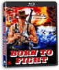 Born To Fight [BluRay]