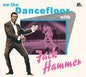 Hammer, Jack/On The Dancefloor With Jack Hammer [CD]