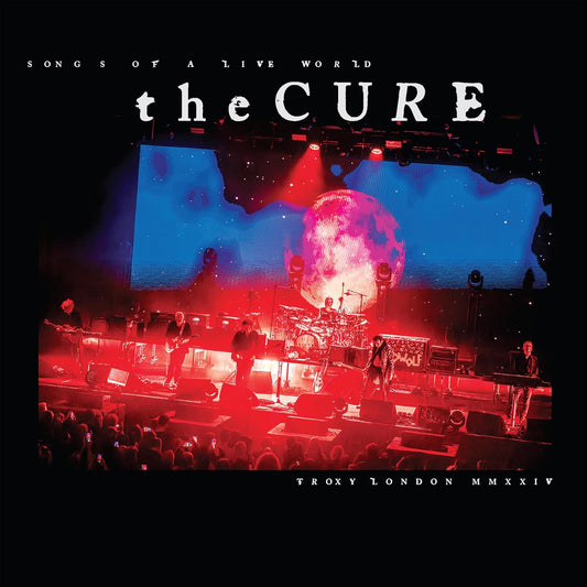 Cure, The/Songs Of A Live World: Troxy London MMXXIV (Indie Exclusive) [LP]