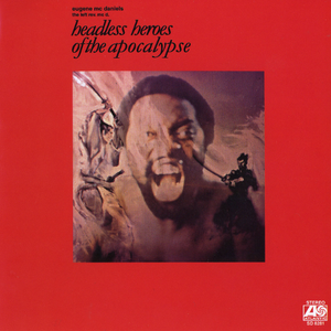 McDaniels, Eugene/Headless Heroes Of The Apocalypse [LP]
