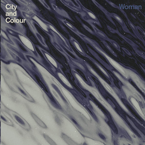 City and Colour/Woman [LP]