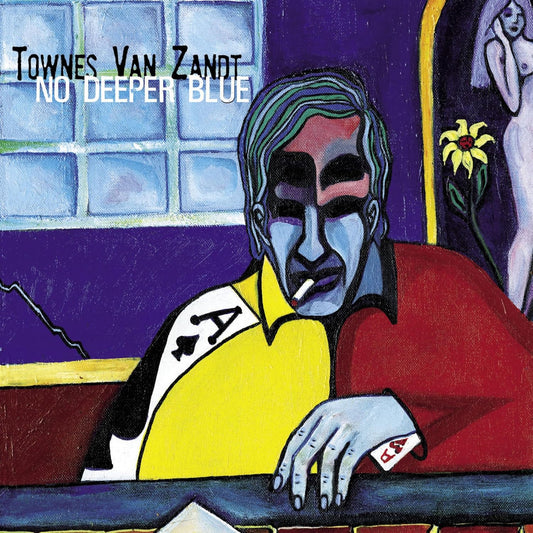 Van Zandt, Townes/No Deeper Blue [LP]