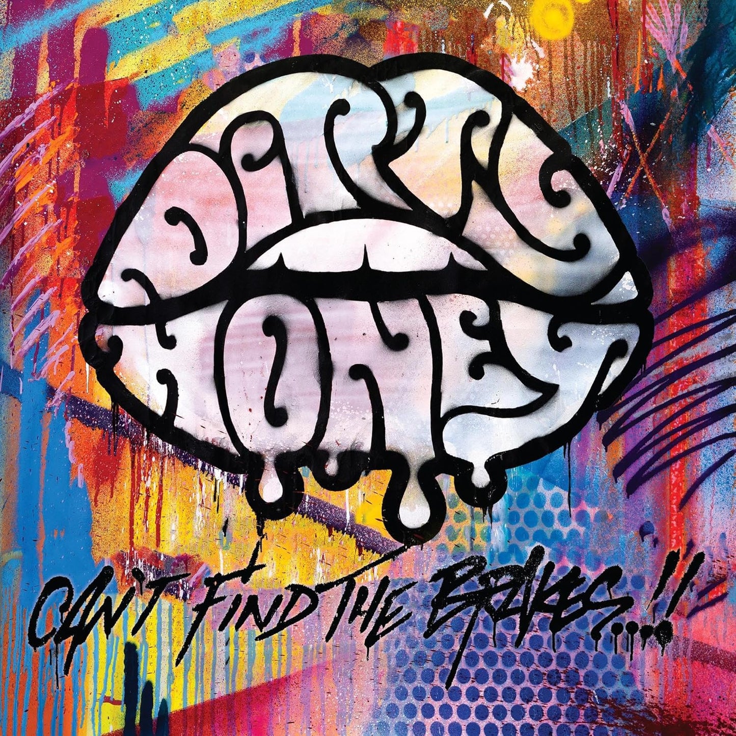 Dirty Honey/Can't Find The Brakes [LP]