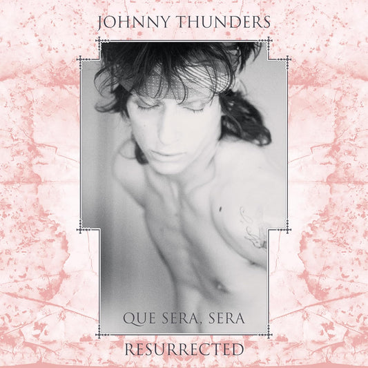 Thunders, Johnny/Que Sera, Sera: Resurrected (40th Anniversary Pink Vinyl) [LP]
