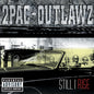 2Pac & Outlawz/Still I Rise [CD]