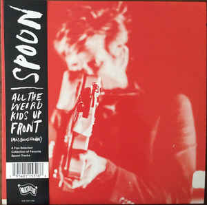 Spoon/All The Weird Kids Up Front [LP]