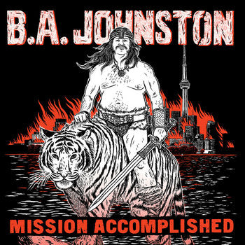 B.A. Johnston/Mission Accomplished [CD]