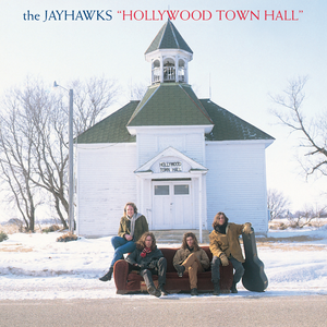 Jayhawks, The/Hollywood Town Hall [LP]
