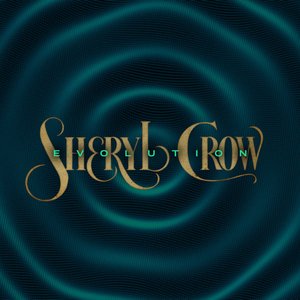 Crow, Sheryl/Evolution (Metallic Gold Vinyl) [LP]