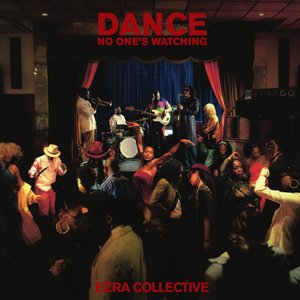 Ezra Collective/Dance, No One's Watching [LP]