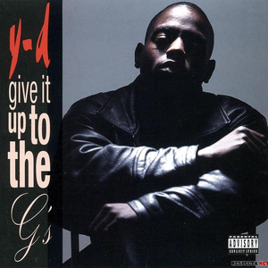 Y-D/Give It Up To The G's [LP]