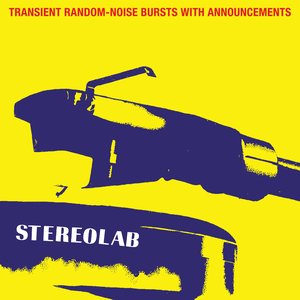 Stereolab/Transient Random-Noise Bursts With Announcements [LP]