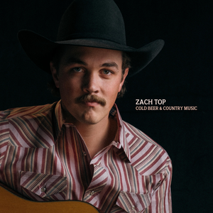 Top, Zach/Cold Beer & Country Music [LP]